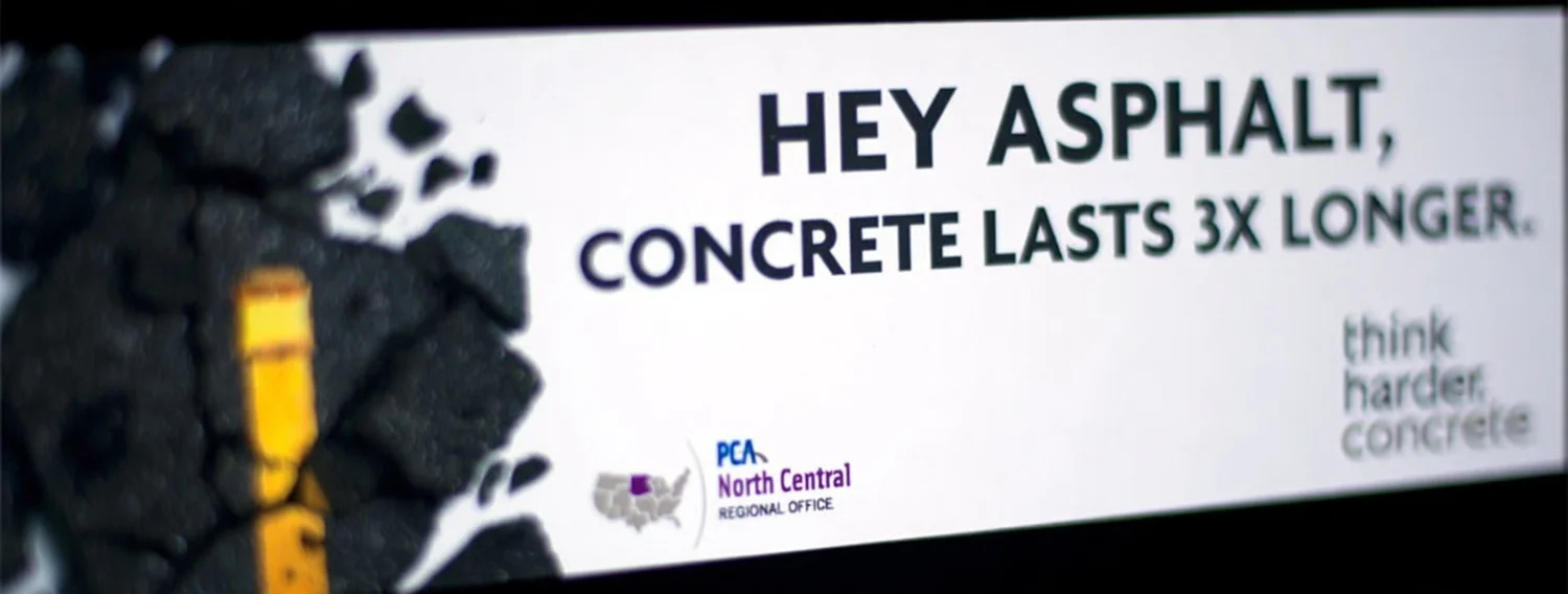 Hey asphalt, concrete lasts 3x longer billboard