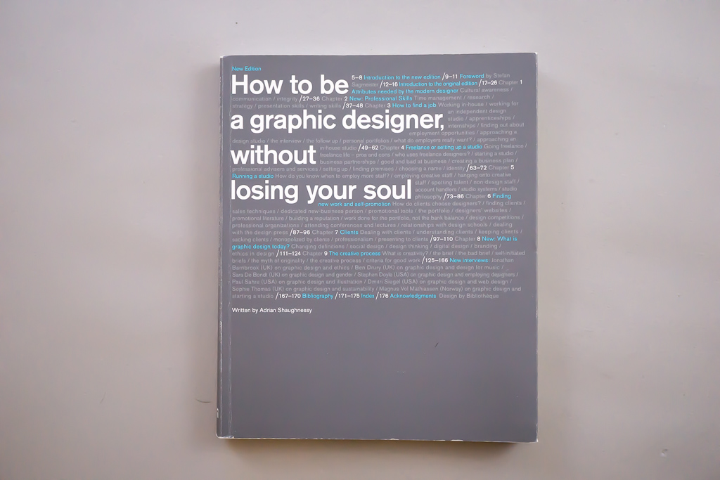 How to be a Graphic Designer Without Losing Your Soul - Adrian Shaughnessy — Bibliografik