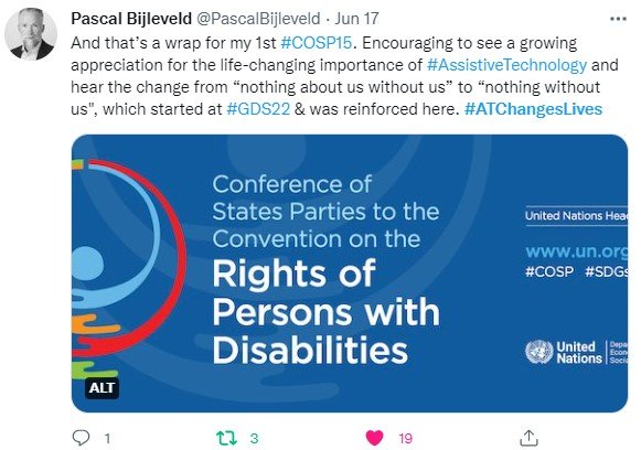 Screen shot of tweet posted by ATscale CEO Pascal Bijlevled during COSP with text, 'And that's a wrap for my 1st #COSP15.  Encouraging to see a growing appreciation for the life-changing importance of #AT & hear the change from "nothing about us with