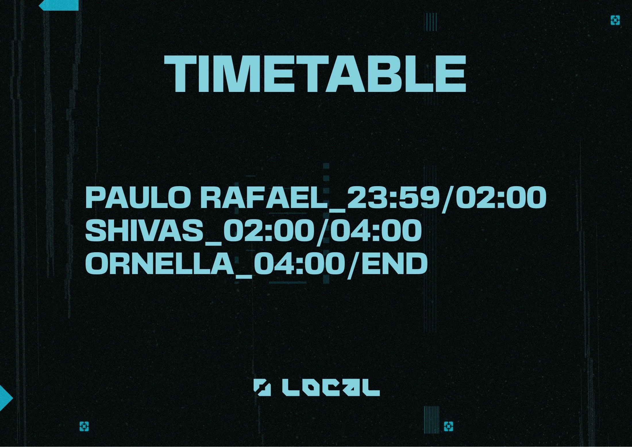 LOCAL No.2 artist timetable