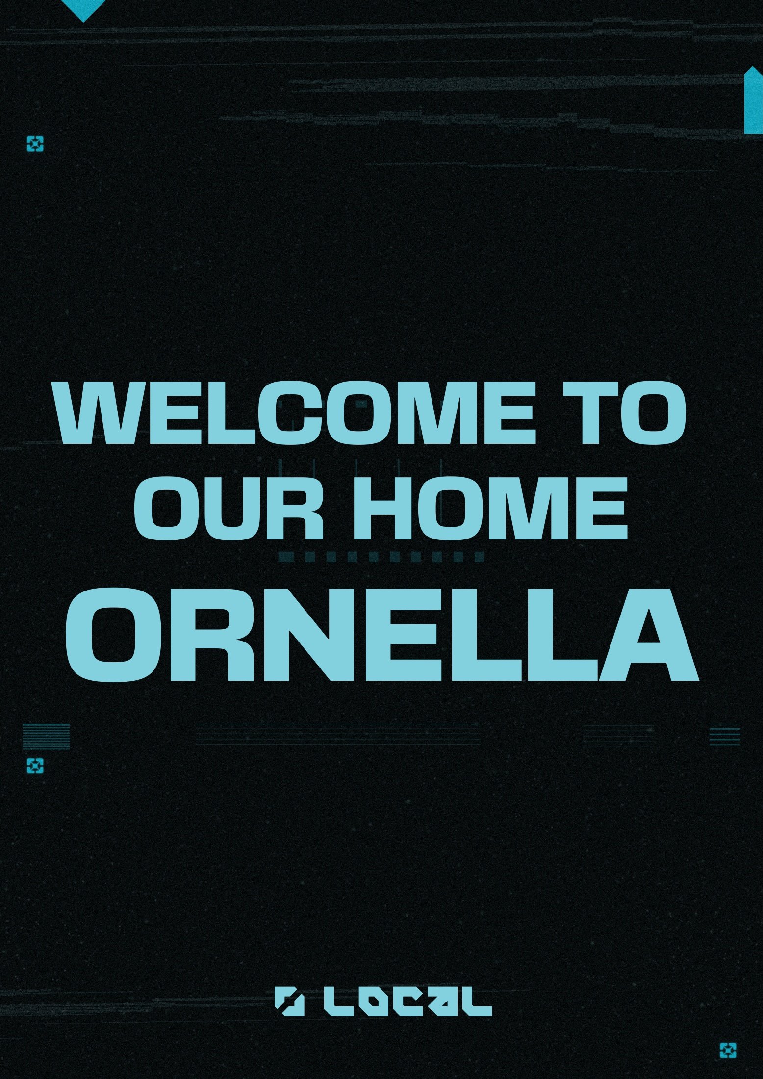 LOCAL No.2 Ornella welcome sign