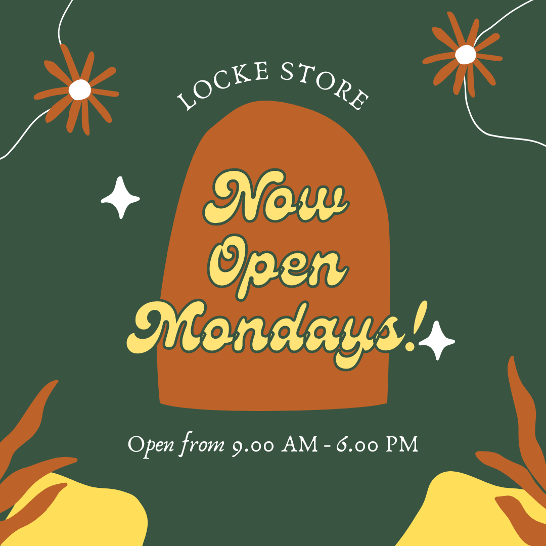 Open Every Monday This Week at Locke Store & The Butter: Monday Hours and Espresso!