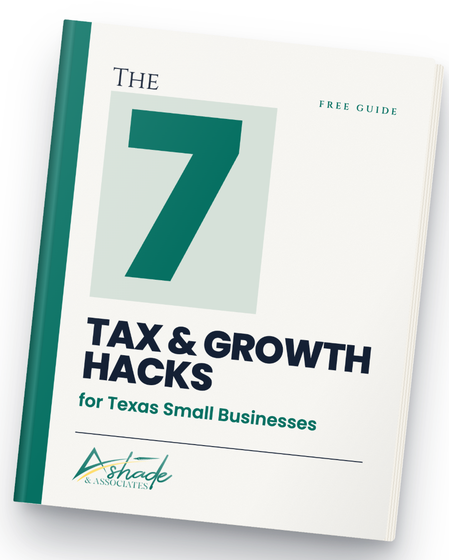 The 7 Tax & Growth Hacks for Texas Small Businesses