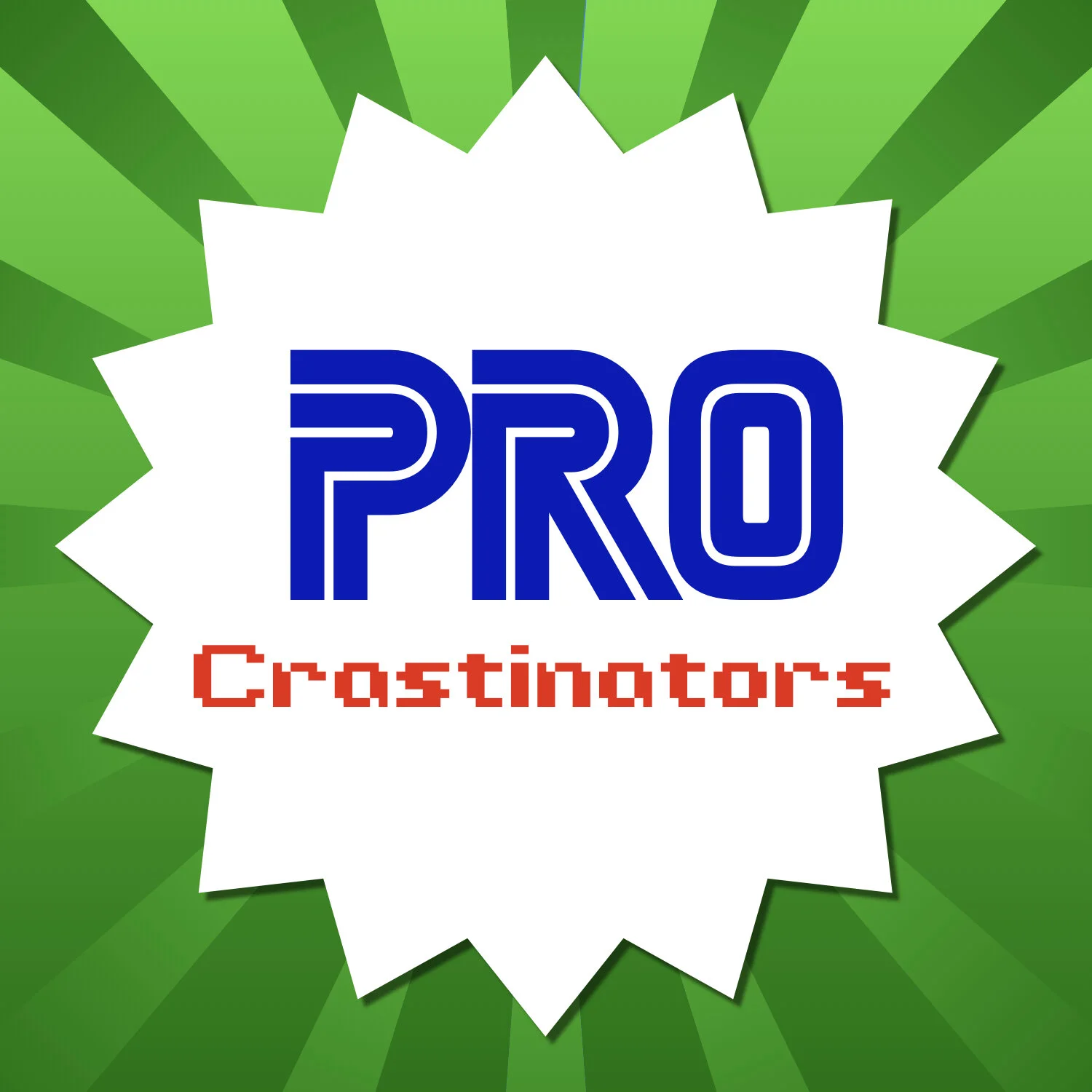 PROcrastinators