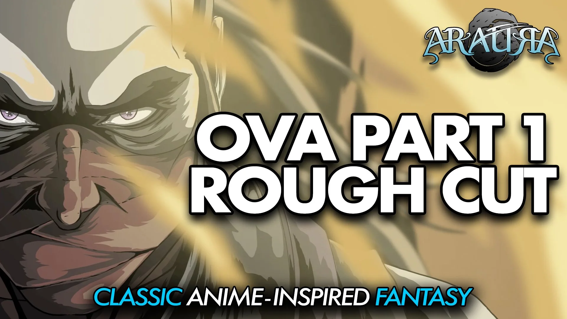OVA Part 1: Rough Cut