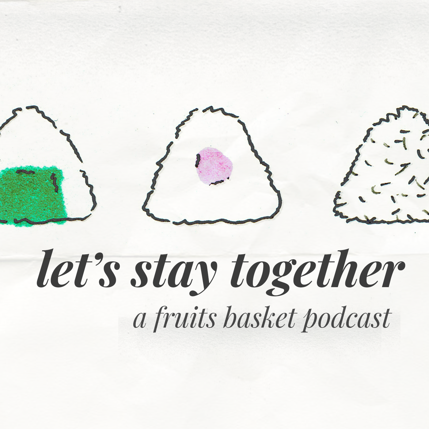 Let\'s stay together: a Fruits Basket podcast