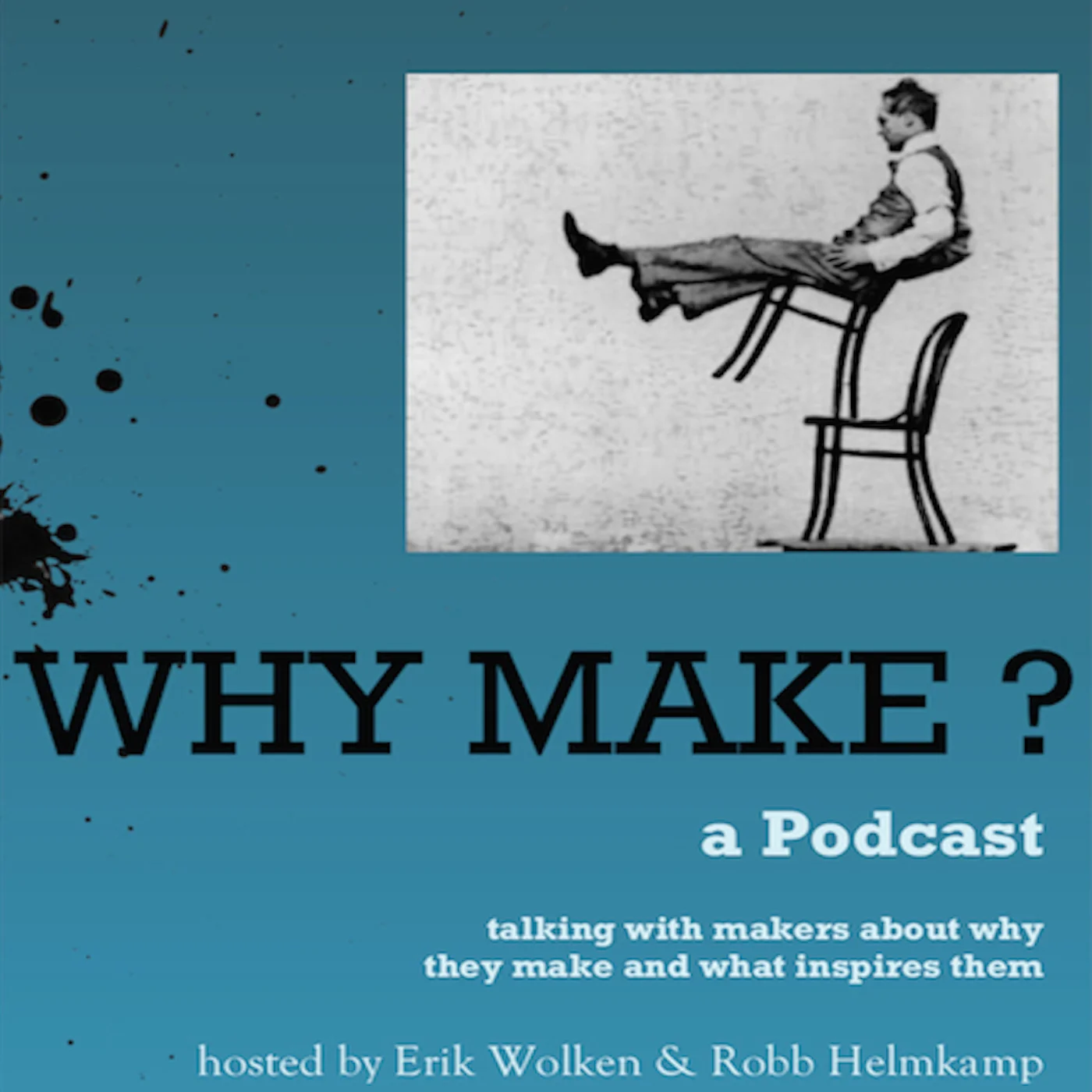 Why Make? Episode 8: Joel Urruty