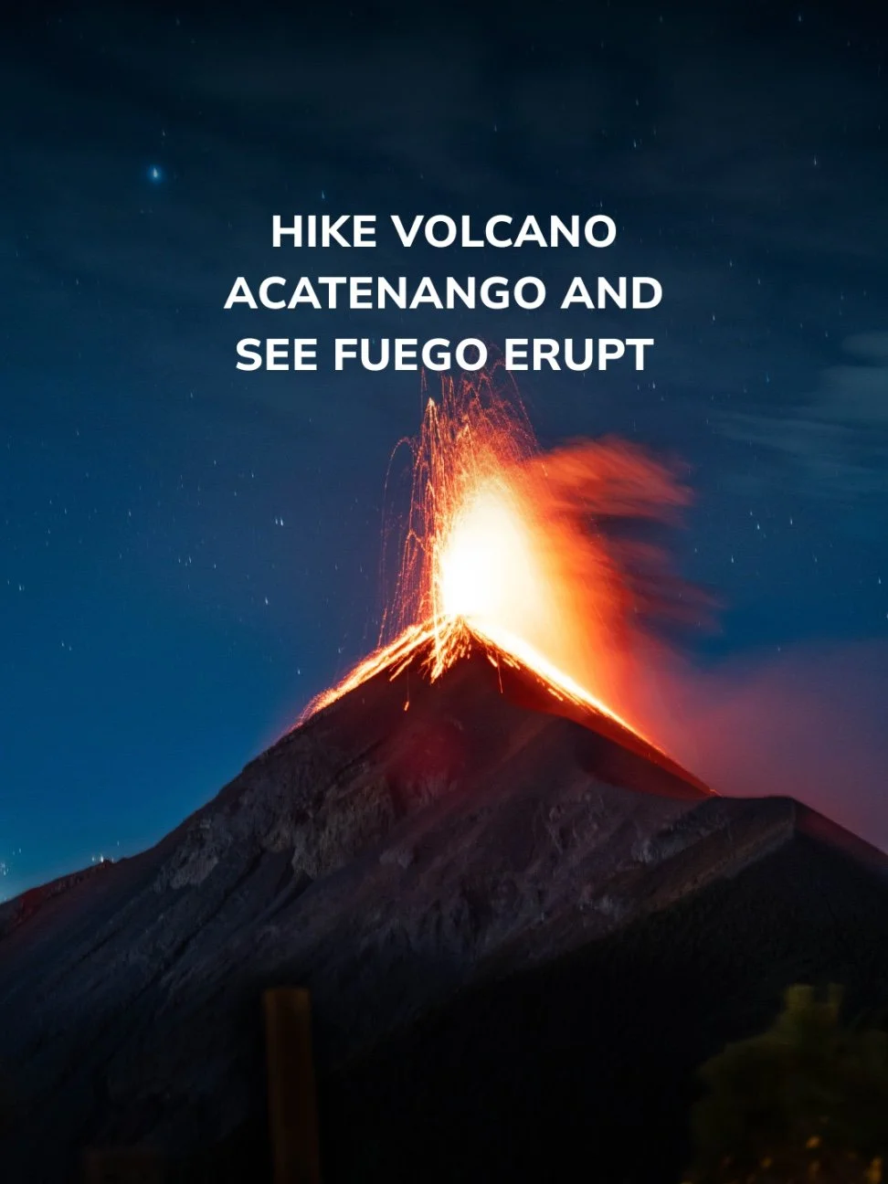 Placeholder - Hike volcano Acatenango and see Fuego erupt