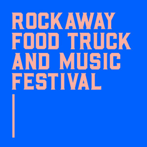 2019 Rockaway Food Truck and Music Festival