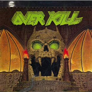 Overkill The Years of Decay