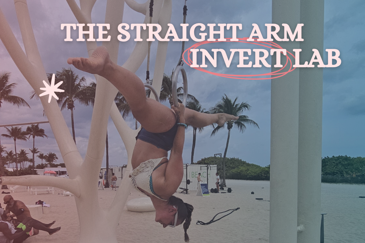 The Straight Arm Invert Lab