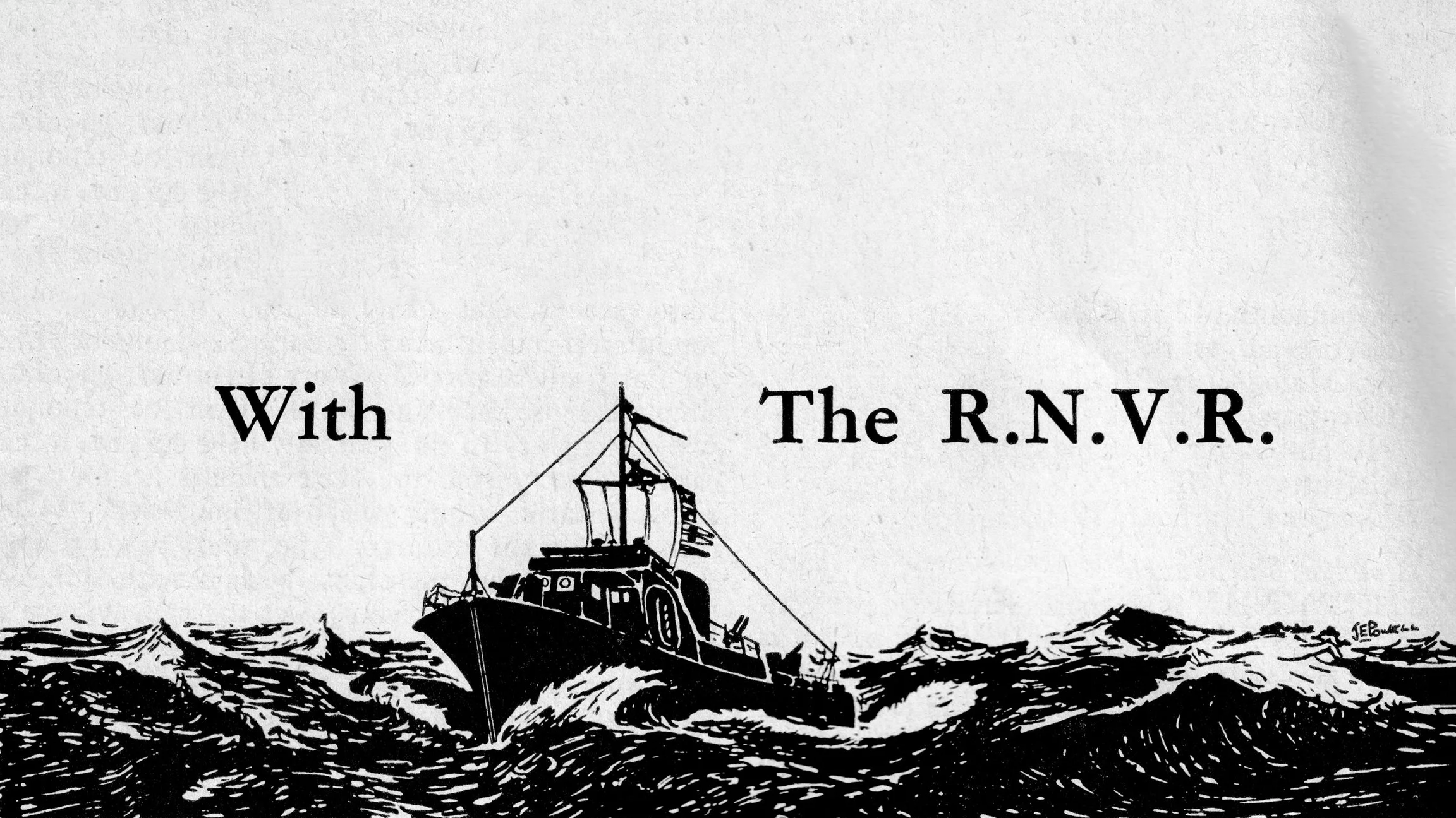 With The R.N.V.R. - a black-and-white illustration of a naval vessel in rough seas.