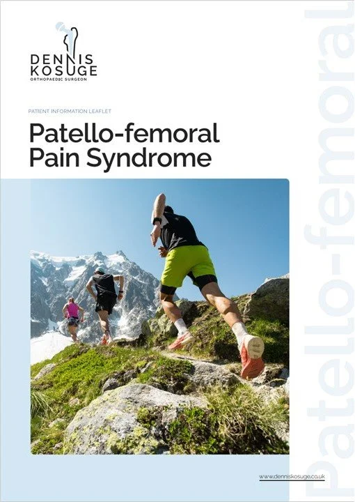 Patello-femoral Pain Syndrome patient information leaflet written by Mr Dennis Kosuge