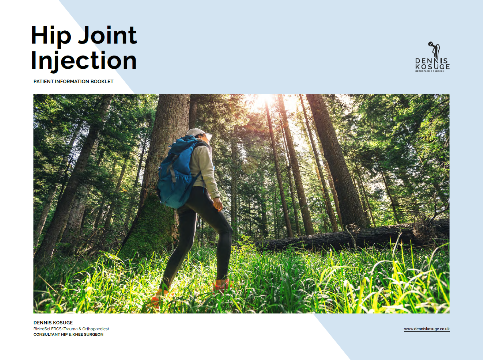 Hip Joint Injection patient information booklet written by Mr Dennis Kosuge