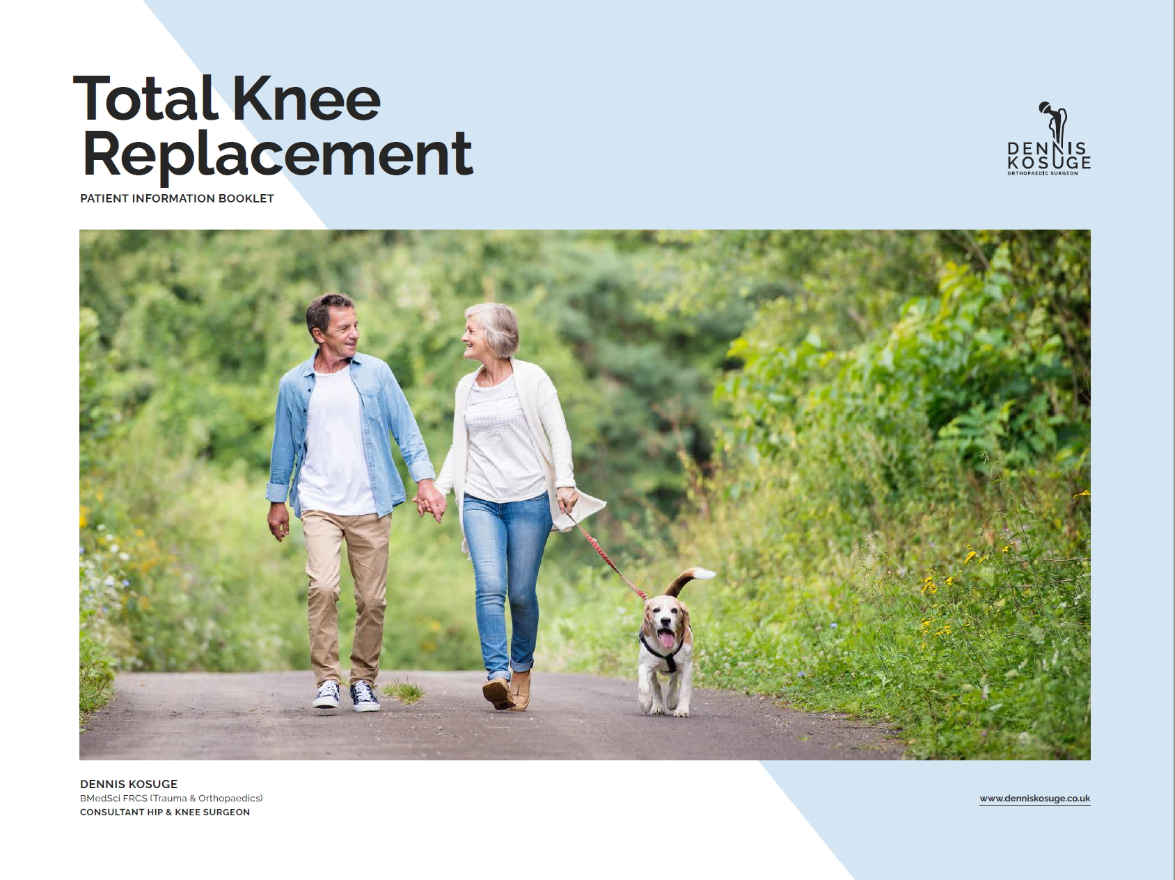 Total Knee Replacement patient information booklet written by Mr Dennis Kosuge