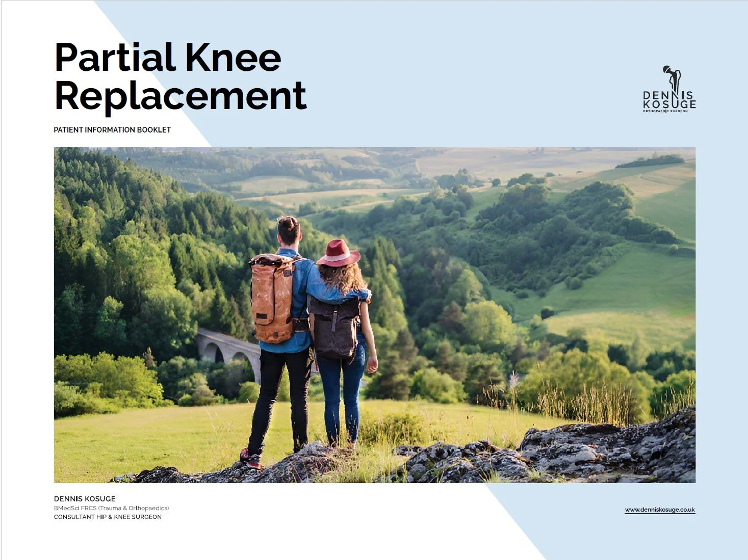 Partial Knee Replacement patient information booklet written by Mr Dennis Kosuge