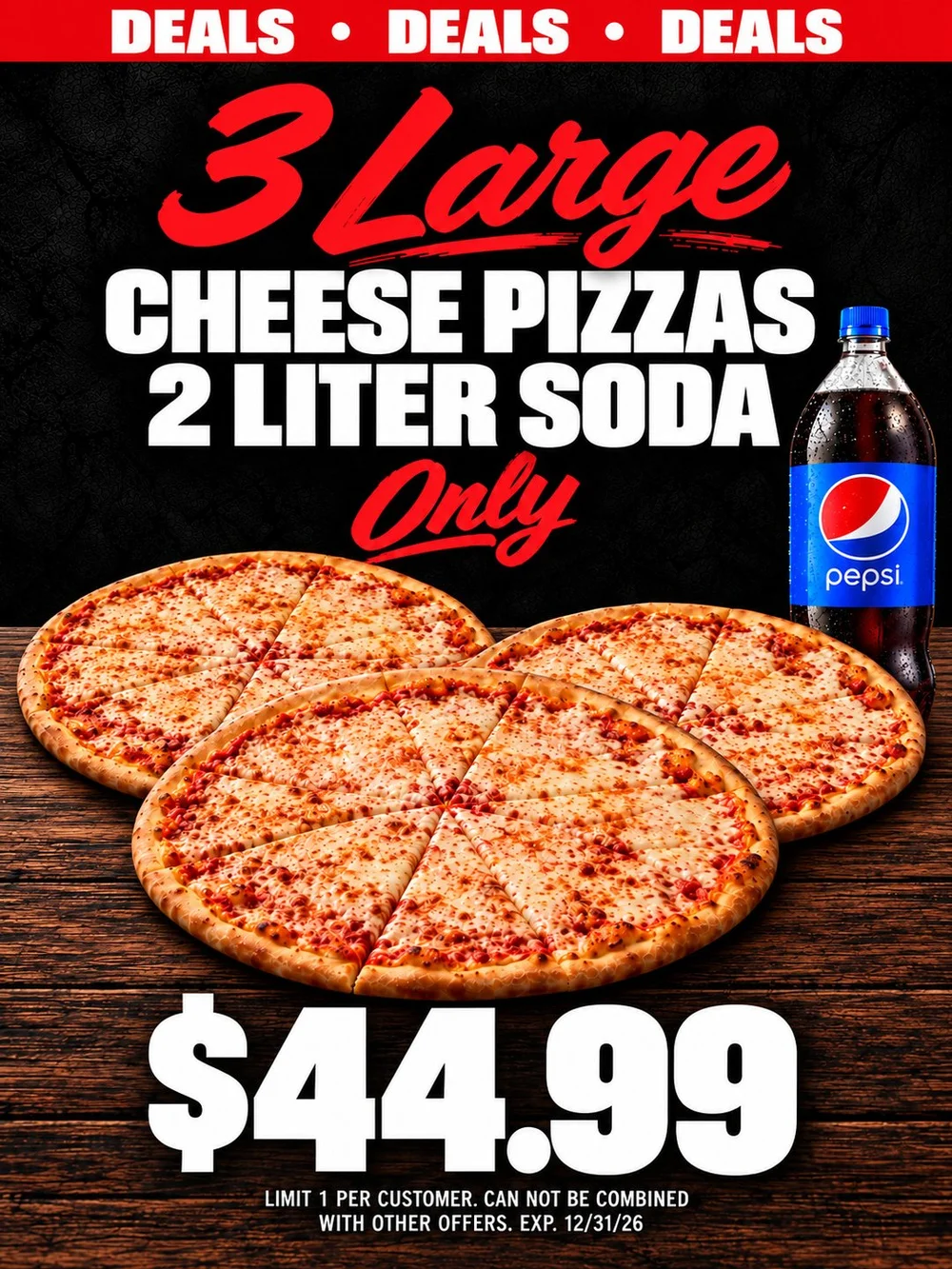Three large cheese pizzas and 2 liter soda, $44.99