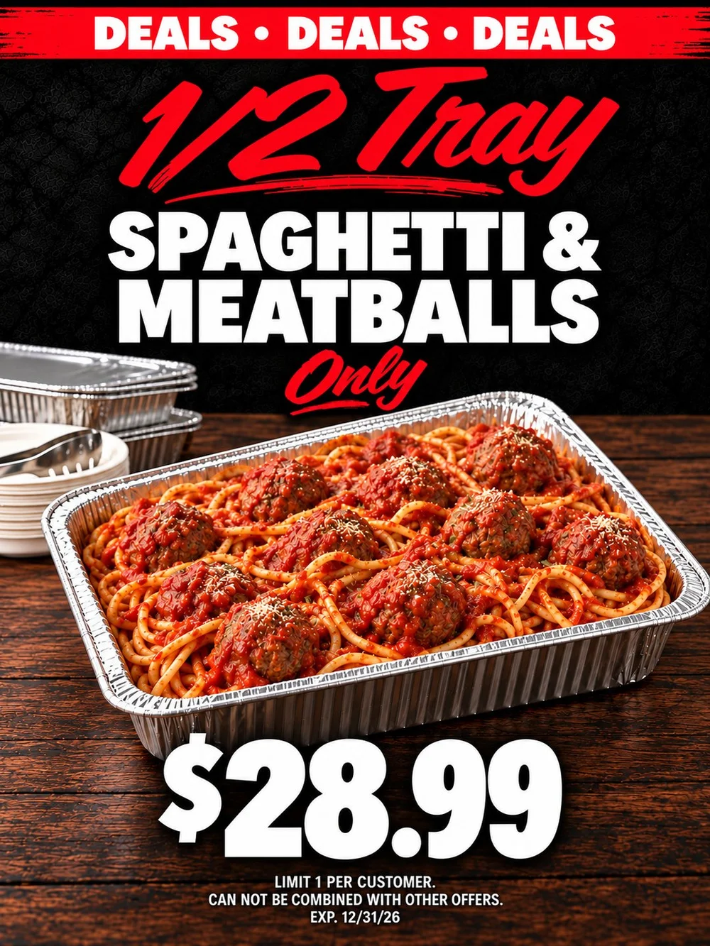 Half tray spaghetti and meatballs, $28.99
