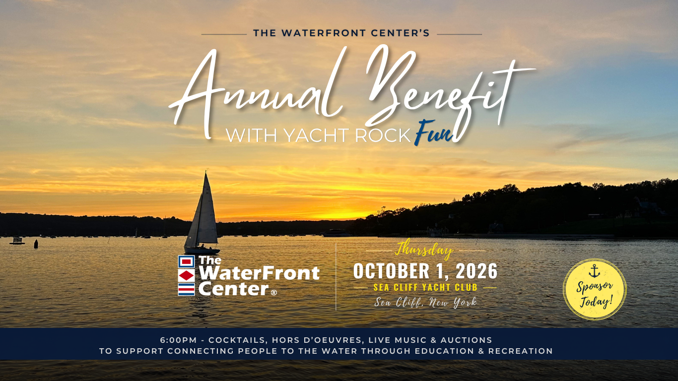 Save the Date for The WaterFront Center Annual Benefit on Thursday, October 1, 2026, at Sea Cliff Yacht Club