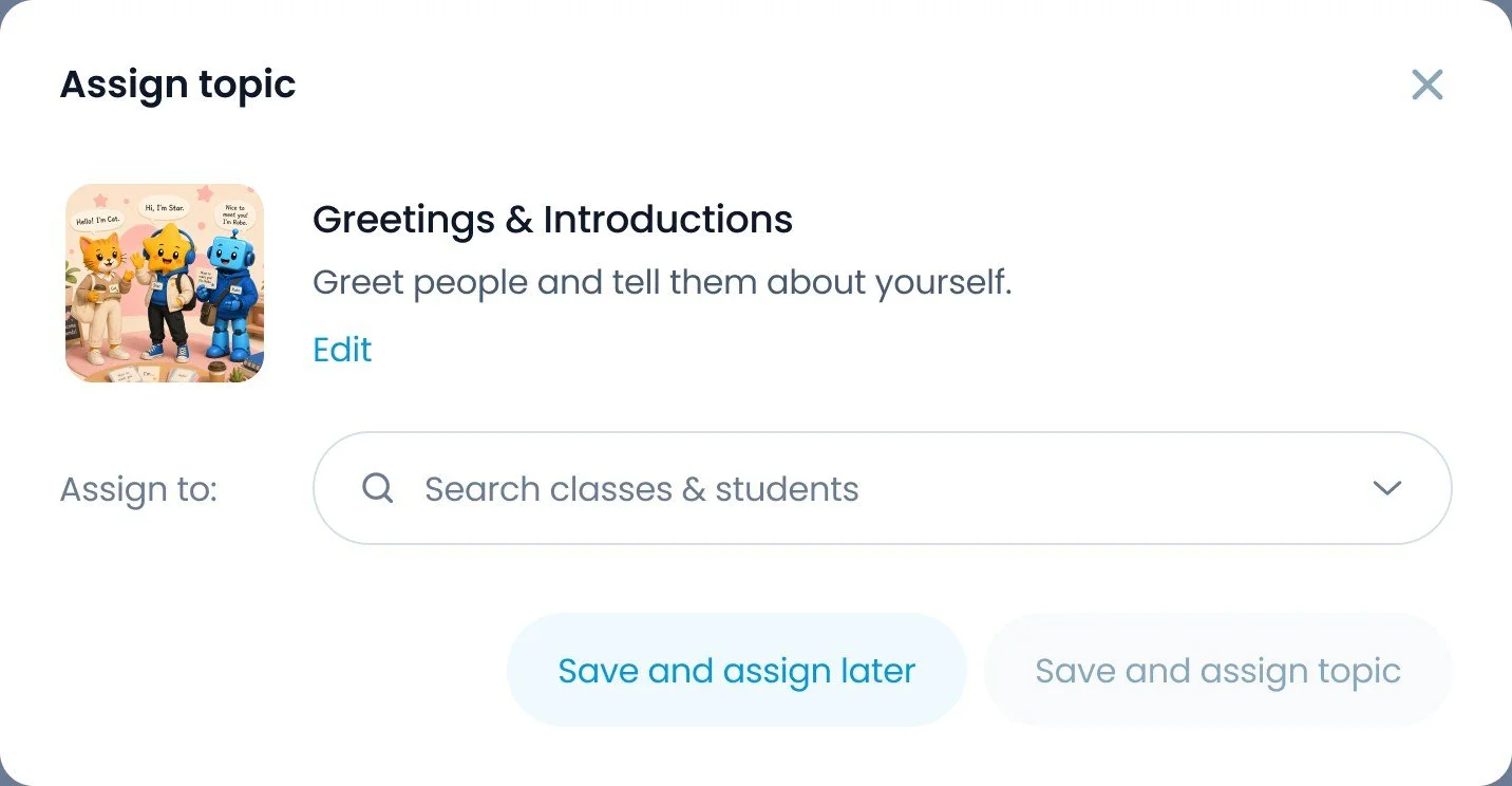 Assign topic, step 2: choose classes and students