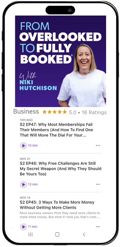 The From Overlooked to Fully Booked podcast playing on a phone