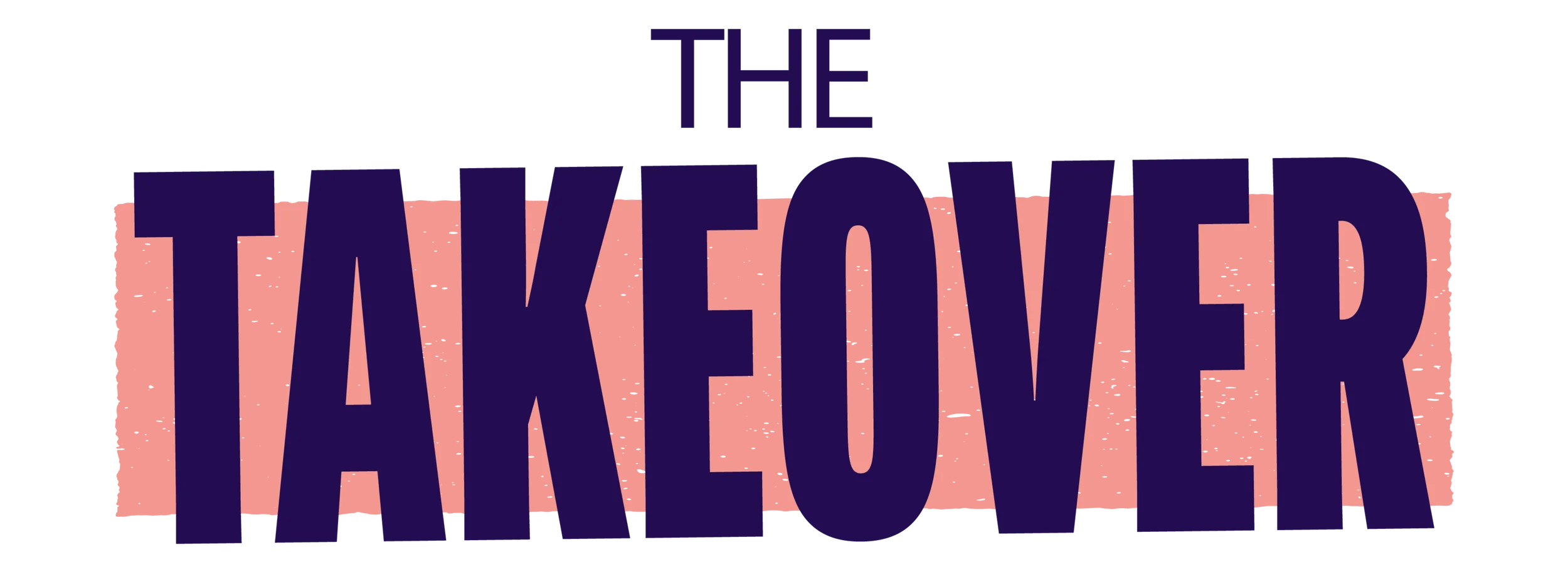 The Takeover