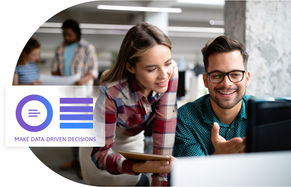 Make data-driven decisions