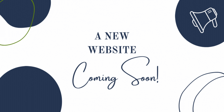 A New Website Coming Soon! 