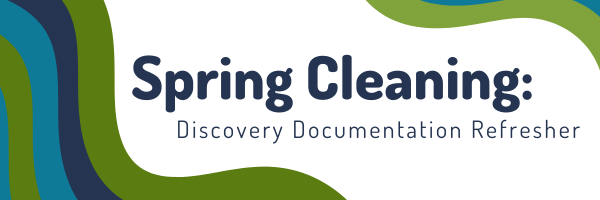 Spring Cleaning: Discovery Documentation Refresher
