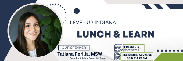 Level Up Indian Lunch and Learn with our speaker Tatiana Perilla, MSW. Lunch and Learn will be Friday September 18, 2023 at 11 AM Eastern, Register in Advance and join via zoom