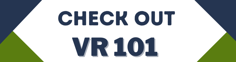 Check out VR 101
