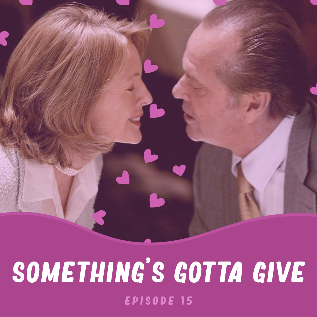 Episode 15: Something’s Gotta Give - Canoodle Podcast.