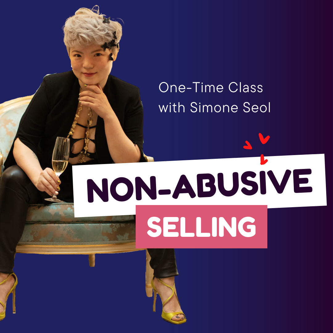 Non-Abusive Selling with Simone Seol