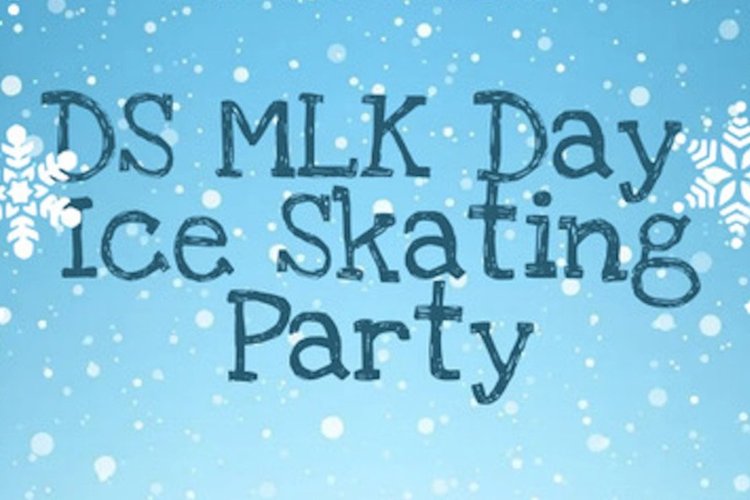 You are invited to the annual DS MLK Day Ice Skating Party. MLK Day Monday, January 16, 2023. Jim Roche Arena 1275 VFW Pkway, Boston, Ma 02132 Sponsored by DS METCO Free Skate Rental. All welcome 10 a.m.-11 a.m. Private Skate, 11 a.m. - 12 p.m. Open 