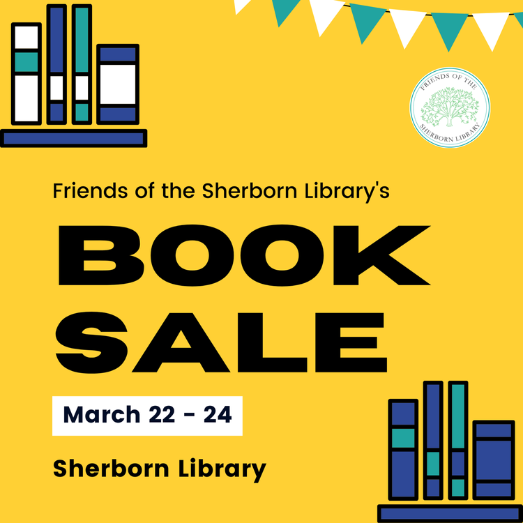 Friends of the Sherborn Library Book Sale March 22-24 Sherborn Library