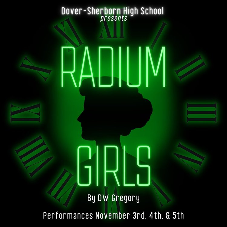 Dover-Sherborn High School presents Radium Girls by DW Gregory Performances November 3rd, 4th, & 5th