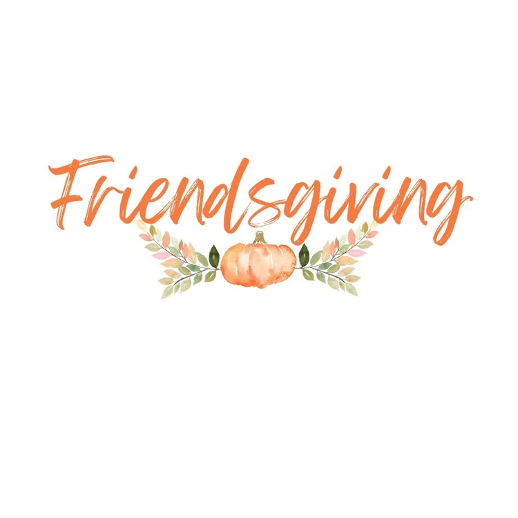 Friendsgiving