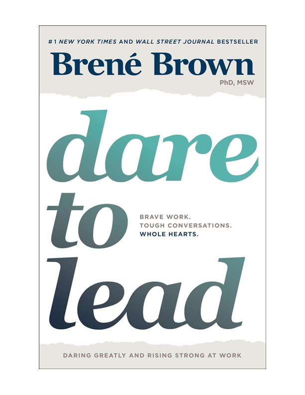 Book: Dare to Lead by Brene Brown