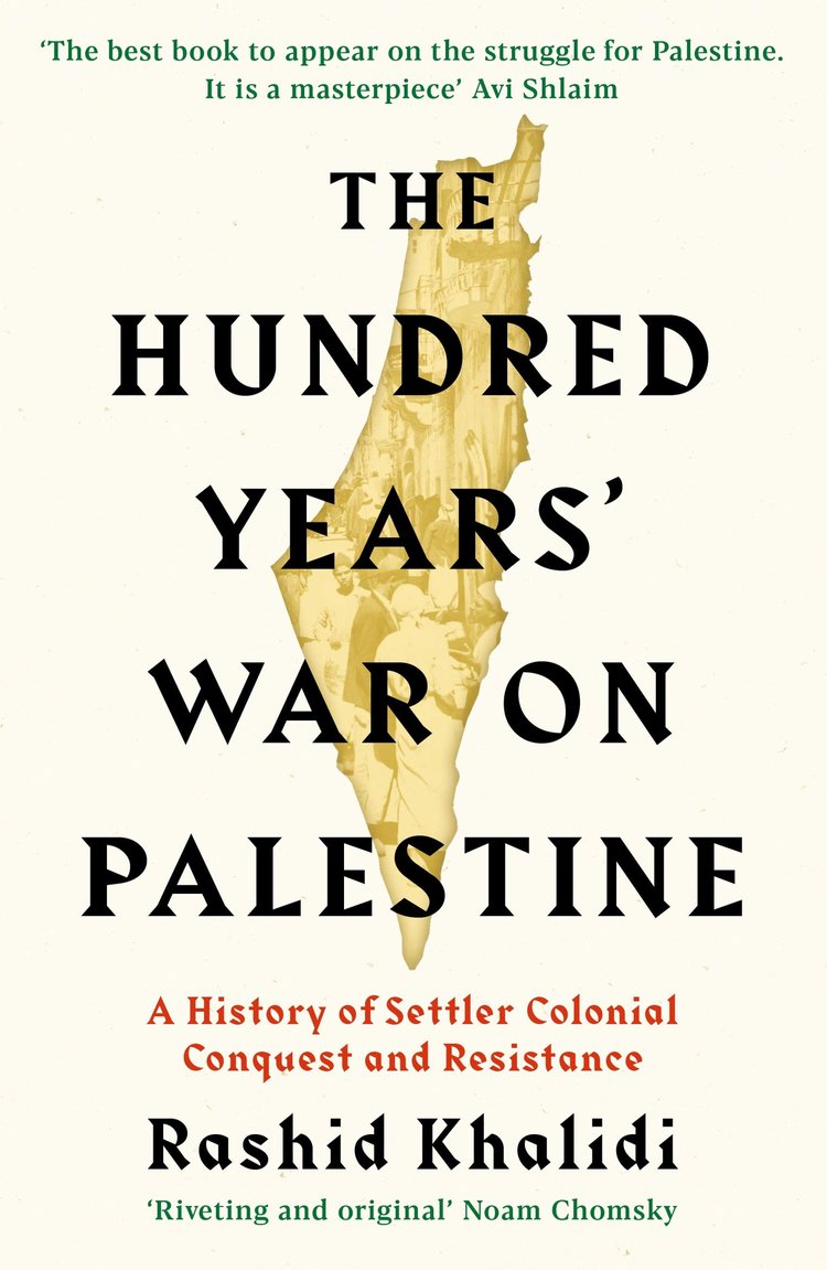 Rashid Khalidi - The Hundred Years War on Palestine