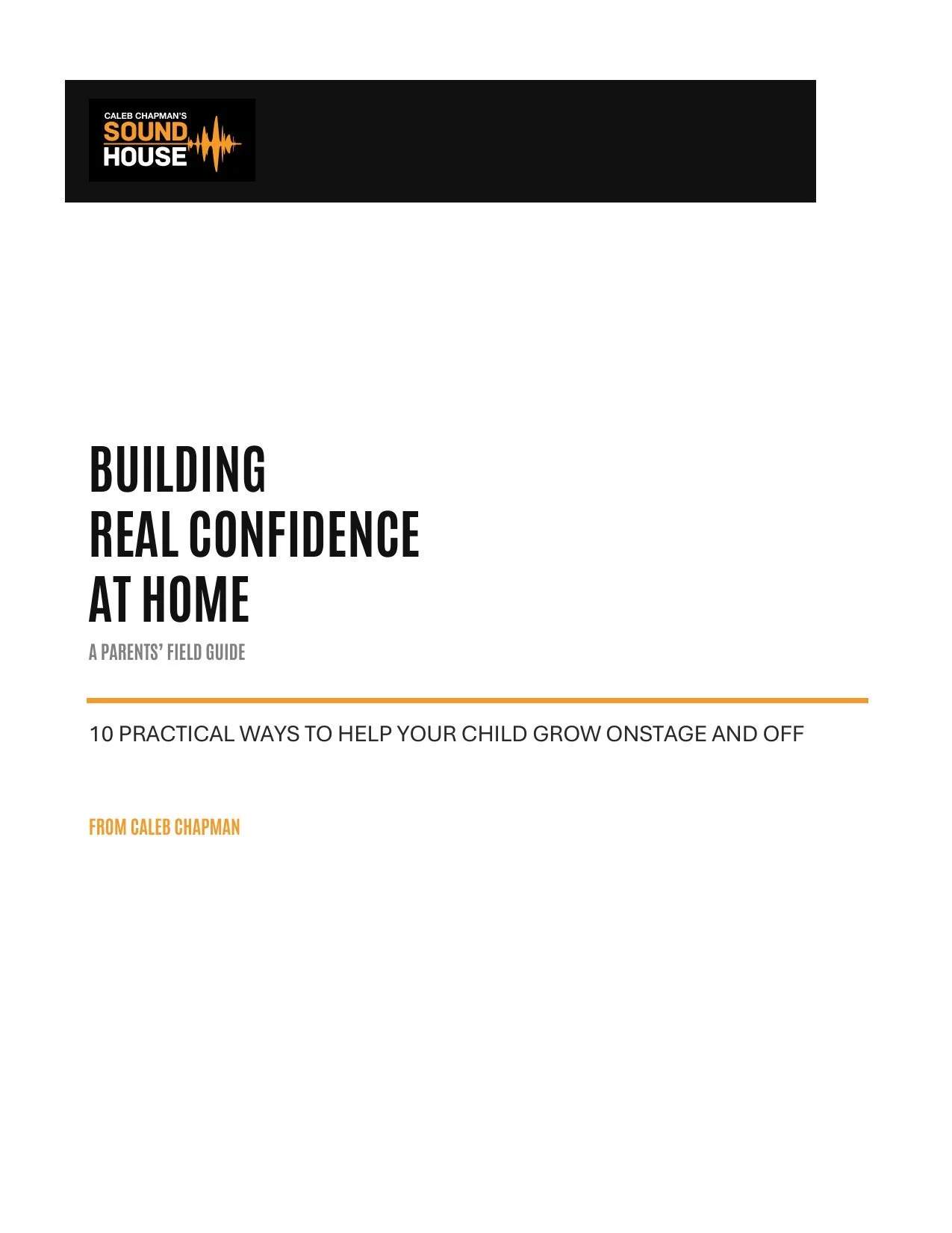 Cover of Building Real Confidence at Home, a parents' field guide from Caleb Chapman's Soundhouse.