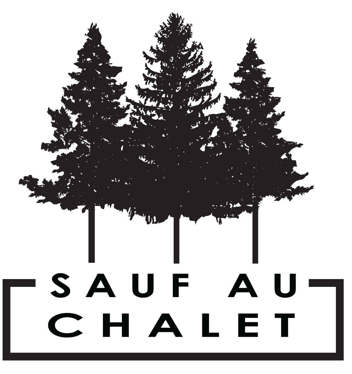 Sauf au Chalet