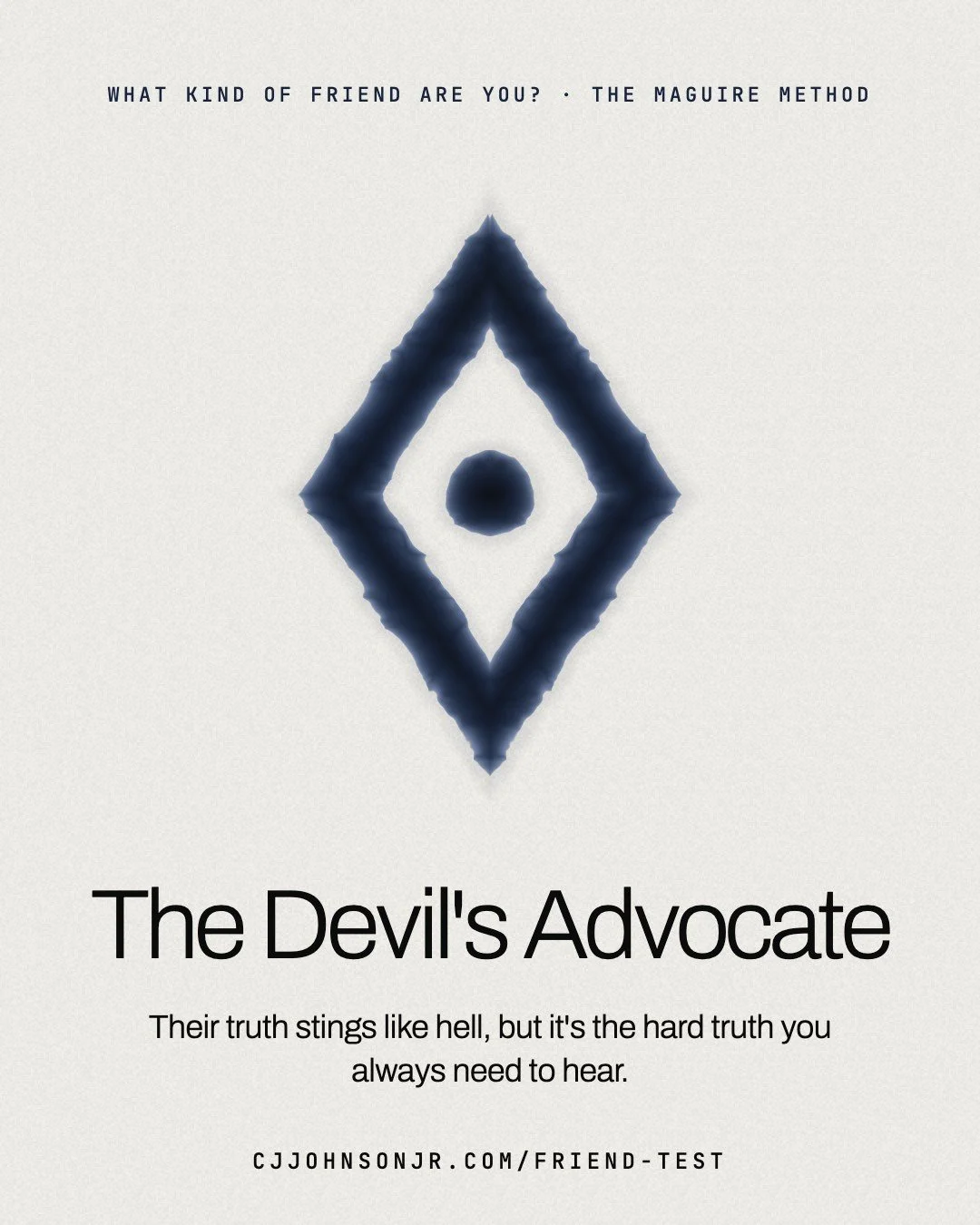 Friend Test result card: The Devil's Advocate. Their truth stings like hell, but it's the hard truth you always need to hear.