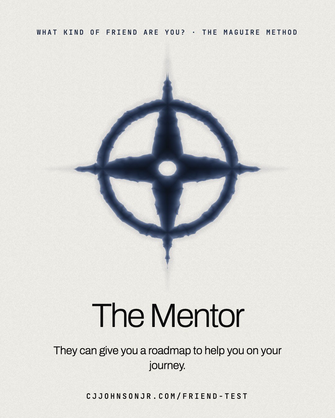 Friend Test result card: The Mentor. They can give you a roadmap to help you on your journey.