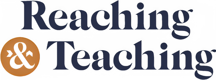 Reaching & Teaching