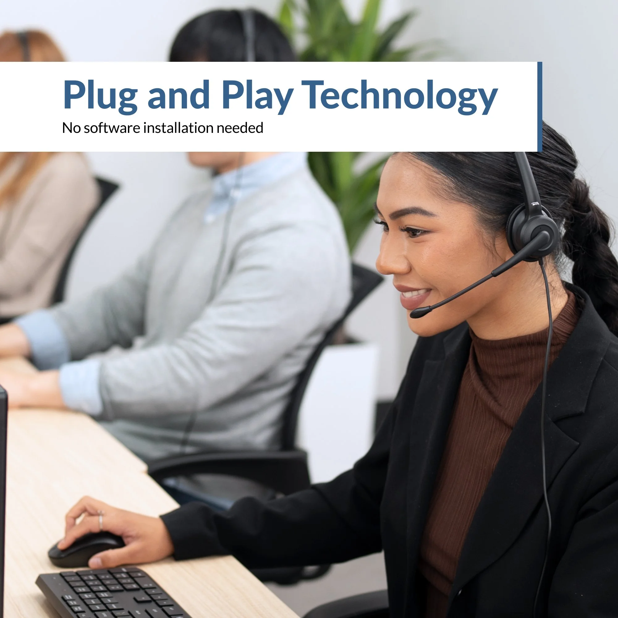 Call center agents using the Cyber Acoustics AC-304TR USB headset with plug and play technology and no software installation required