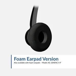 AC-204ENC II-F foam earpad version close-up
