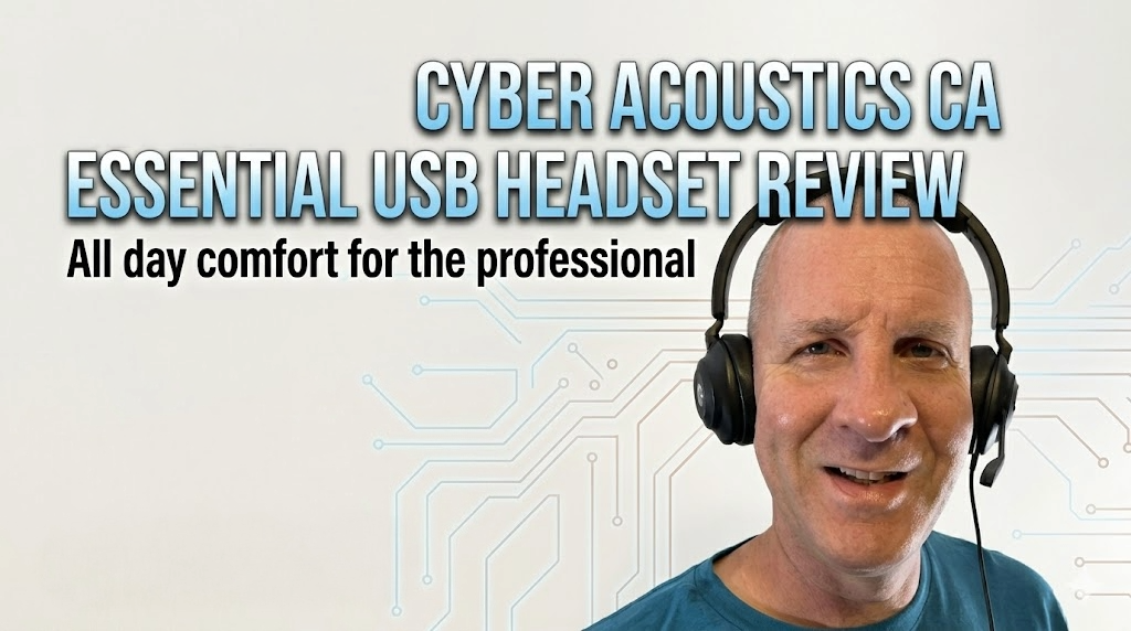 The Gadgeteer review thumbnail: 'Cyber Acoustics CA Essential USB Headset Review — All day comfort for the professional' — reviewer wearing the HS-2000 headset