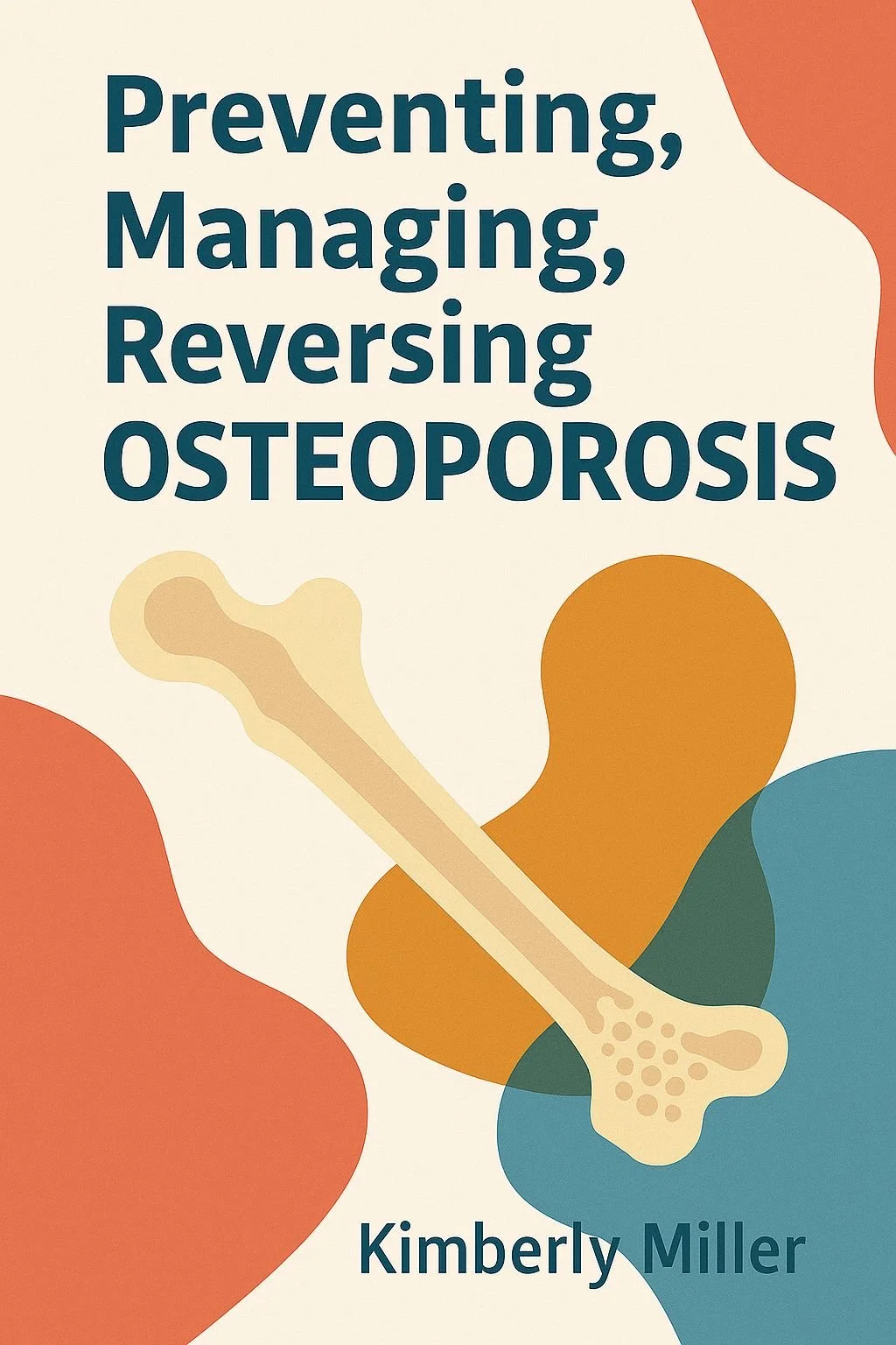 Osteoporosis Reversed