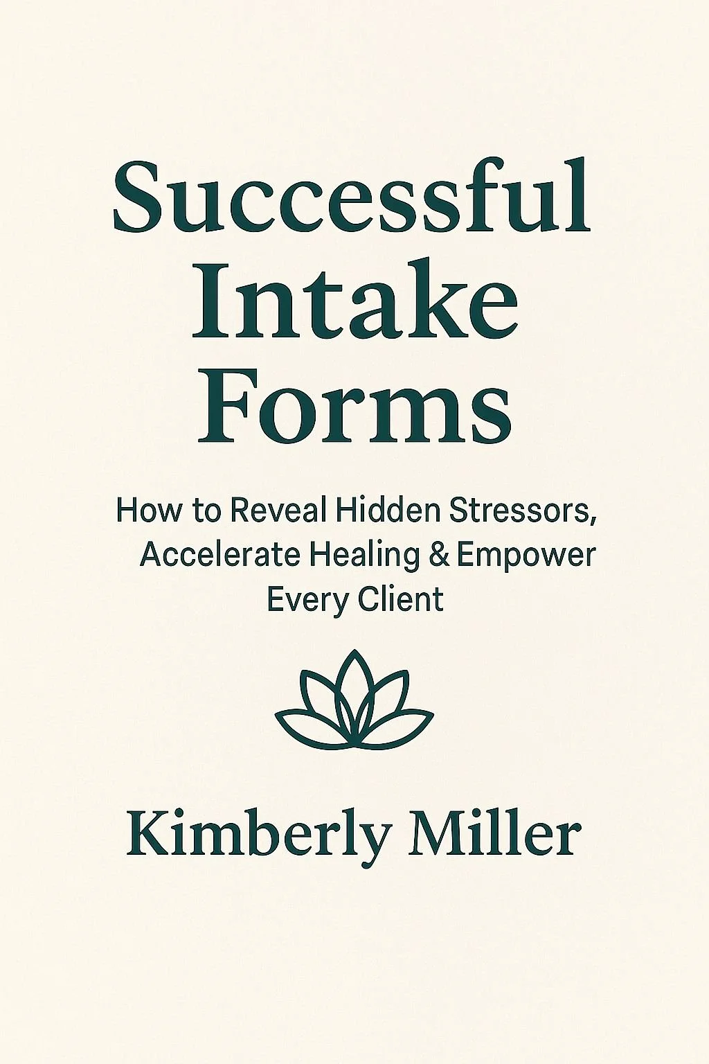 Successful Intake Forms