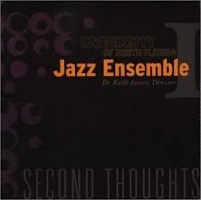 Second Thoughts by the UNF Jazz Ensemble 1